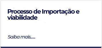 Processo de Importação e viabilidade.png