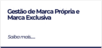 Gestão de Marca Própria e Marca Exclusiva.png